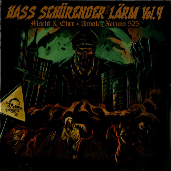 Macht & Ehre / Amok / Xerum 525 "Hass Schurender Larm Vol.4"
