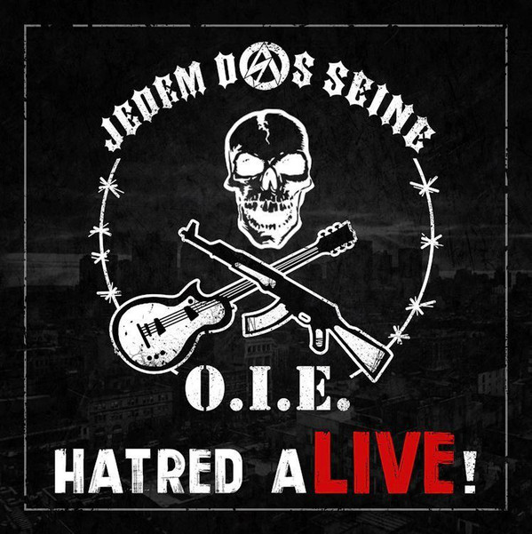 Jedem Das Seine/O.I.E ‎"Hatred Alive"