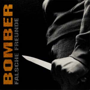 Bomber "Falsche Freunde" LP