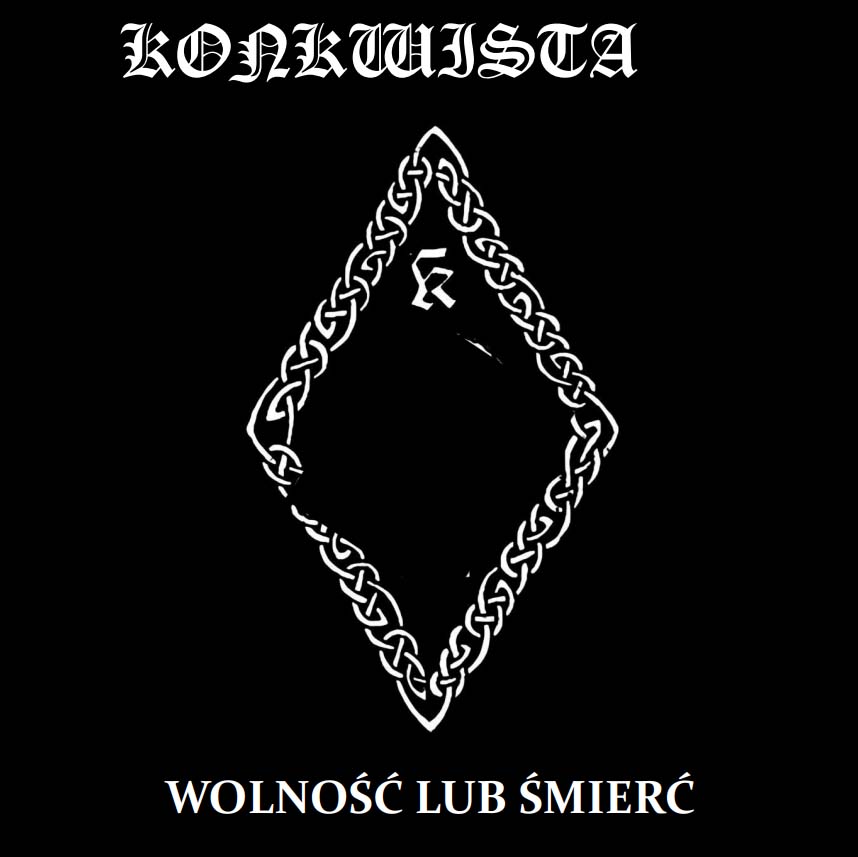 Konkwista "Wolnosc Lub Smierc" LP BLACK