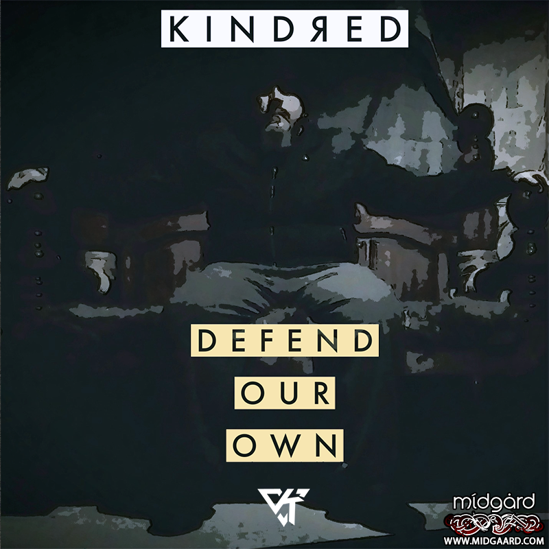 Kindred "Defend our own"