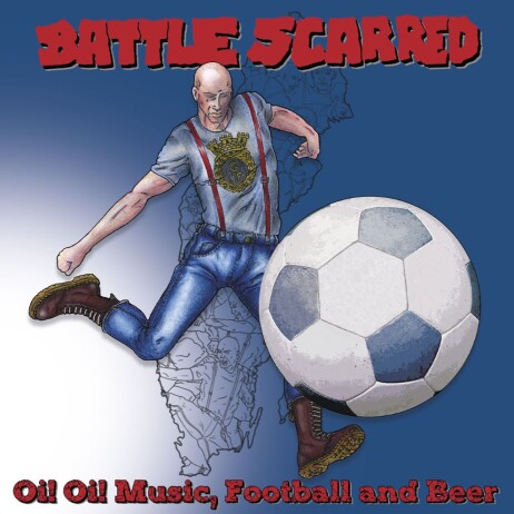 Battle Scarred "Oi! Oi! Music, Football & Beer" LP