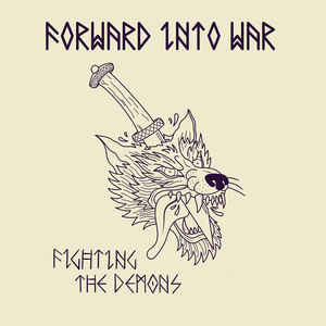 Forward Into War "Fighting The Demons" TP LP