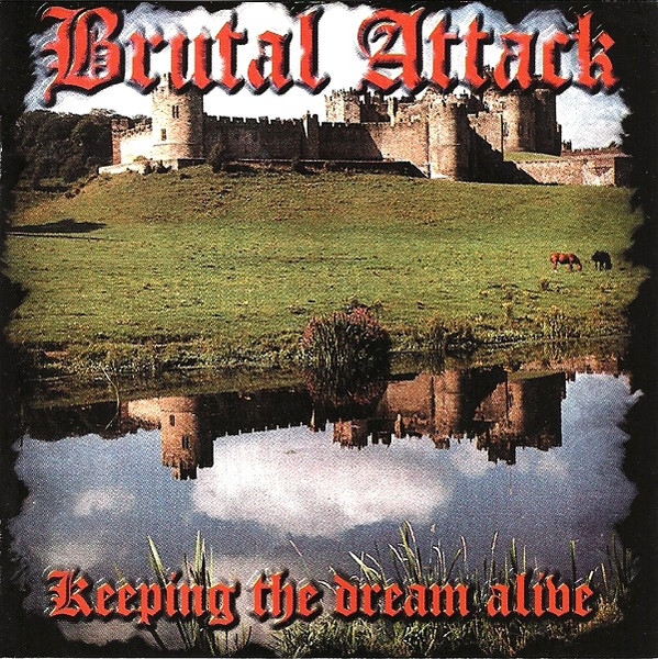 Brutal Attack "Keeping The Dream Alive" LP TP