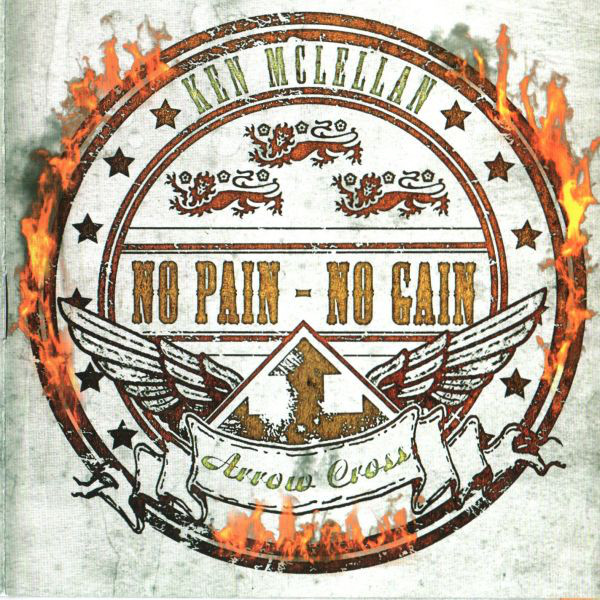 Ken McLellan & Arrow Cross ‎"No Pain - No Gain"