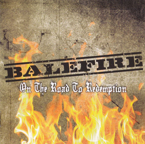 Balefire "On The Road To Redemption"