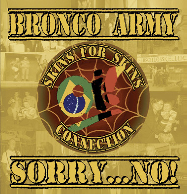 Bronco Army / Sorry...No!