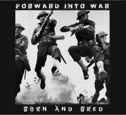 Forward Into War "Born And Bred" LP
