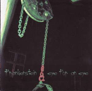 Frankenstein "Eye For An Eye"