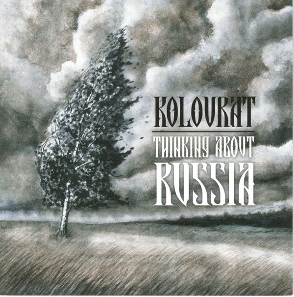 Kolovrat "Thinking About Russia"