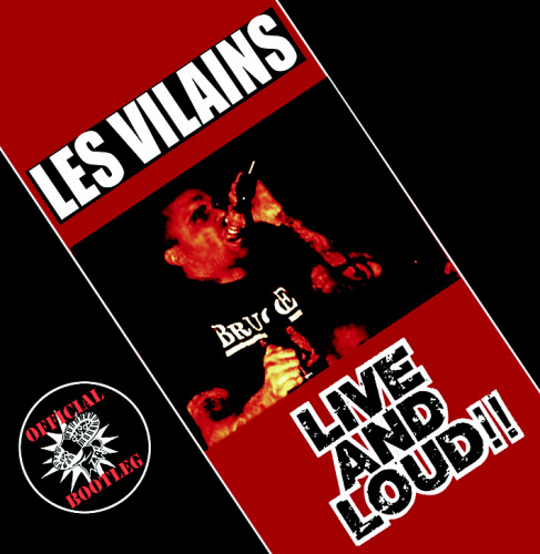 Les Vilains "Live and Loud" LP