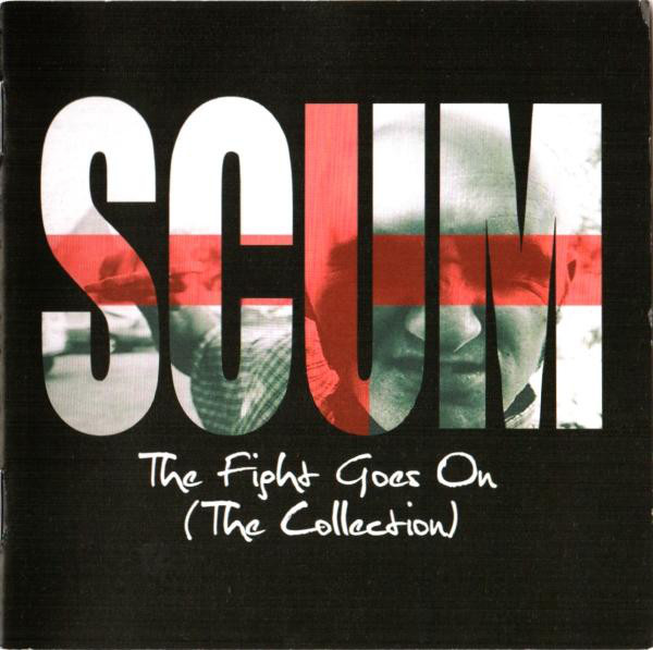 Scum "The Fight Goes On"(The Collection)