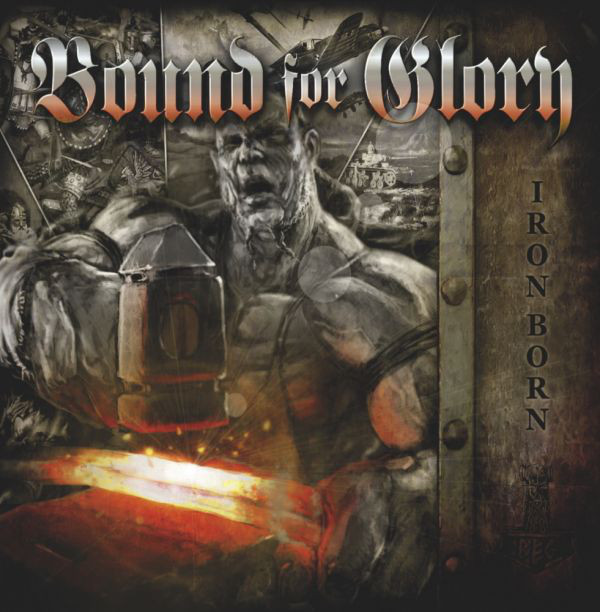Bound For Glory ‎\"Ironborn\"