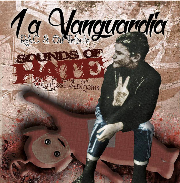 1a Vanguardia ‎– Sounds Of Hate - Skinheads Anthems